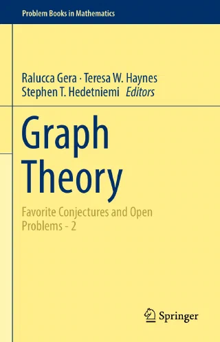 Graph Theory: Favorite Conjectures and Open Problems – 2 cover